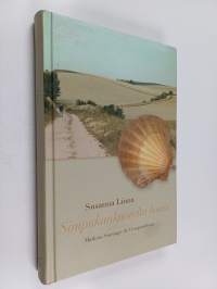 Simpukankuorelta kotiin : matkani Santiago de Compostelaan