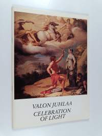 Valon juhlaa : Taidekeskus Pyrri, Savonlinna, 10.6. - 6.8.1989 = Celebration of light : Pyrri Art Centre, Savonlinna, 10.6. - 6.8.1989