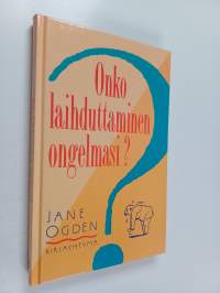 Onko laihduttaminen ongelmasi
