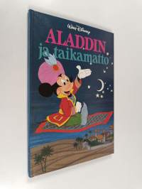 Aladdin ja taikamatto : Disneyn satulukemisto