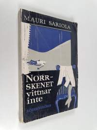Norrskenet vittnar inte : kriminalroman