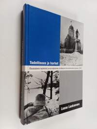 Todellisuus ja harhat : Kannaksen taistelut ja suomalaisten joukkojen tila talvisodan lopussa 1940