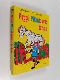 Peppi Pitkätossun tarina (yhteisnide) : Peppi Pitkätossu ; Peppi aikoo merille ; Peppi Pitkätossu Etelämerellä