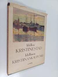 Idyllinen Kristiinankaupunki = Idyllen Kristinestad