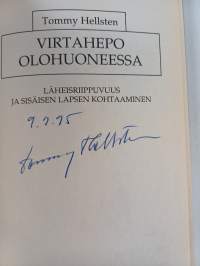 Virtahepo olohuoneessa : läheisriippuvuus ja sisäisen lapsen kohtaaminen (signeerattu)