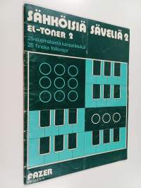 Sähköisiä säveliä 2 : 25 suomalaista kansanlaulua = El-toner 2 25 finska folkvisor