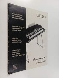 Super Junior A, Super Junior R : Istruzioni per l&#039;uso e la manutenzione dell&#039; organo elettronico = instructions for use and maintenance of the electronic organ = ...