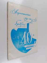 The Supermarine Spitfire - 40 Years On