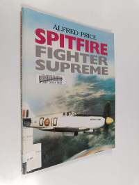 Spitfire : fighter supreme