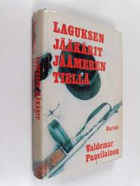 Laguksen jääkärit Jäämeren tiellä