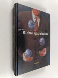 Globalisaatioloukku : hyökkäys demokratiaa ja hyvinvointia vastaan