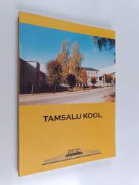 Tamsalu kool : Tamsalu kool 1868, Tamsalu keskkool 1957