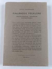 Finländsk folklore : tidig kalevalaforskning, finlandssvensk insamlingsverksamhet