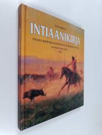 Intiaanikirja : Pohjois-Amerikan alkuperäisten asukkaiden historia