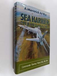 Sea Harrier over the Falklands : a maverick at war
