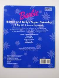 Barbie and Kelly&#039;s super saturday : a big lift &amp; learn flap book