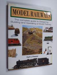 Model railways : the complete guide to designing, building and operating a model railway