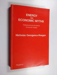 Energy and economic myths : institutional and analytical economic essays