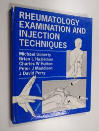 Rheumatology Examination and Injection Techniques