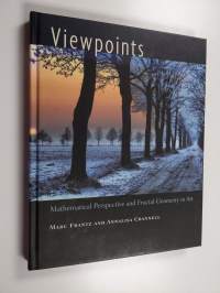 Viewpoints : mathematical perspective and fractal geometry in art