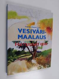Vesivärimaalaus : harrastajan opas