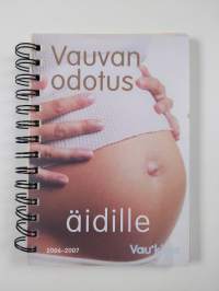 Vauvan odotus äidille/isälle 2006-2007