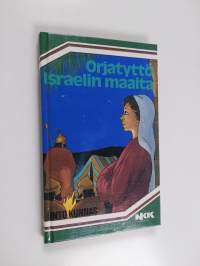 Orjatyttö Israelin maalta