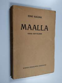 Maalla : kaksi näytelmää