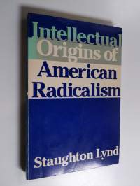 Intellectual Origins of American Radicalism