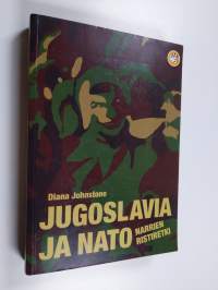 Jugoslavia ja Nato : narrien ristiretki