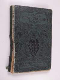 A First English Book : for Boys and Girls Whose Mother-tongue is Not English