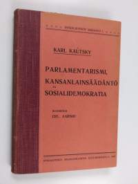 Parlamentarismi, kansanlainsäädäntö ja sosialidemokratia