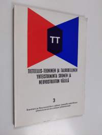 Tieteellis-tekninen ja taloudellinen yhteistoiminta Suomen ja Neuvostoliiton välillä : Suomen tasavallan itsenäisyyden julistamisen ja Lokakuun suuren sosialistis...
