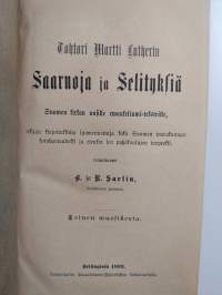 Tohtori Martti Lutherin saarnoja ja selityksiä Suomen kirkon uusille evankeliumi-teksteille : toinen vuosikerta : tekijän kirjoituksista suomennettuja koko Suomen...