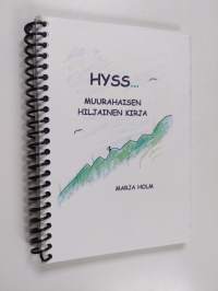 HYSS... : muurahaisen hiljainen kirja - Muurahaisen hiljainen kirja
