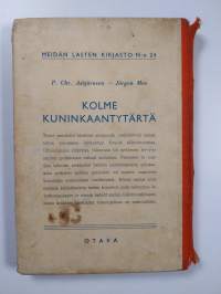 Kolme kuninkaantytärtä ynnä muita satuja