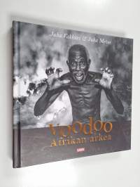 Voodoo : Afrikan arkea : rapsodia Guineanlahdelta