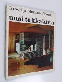 Uusi takkakirja : Ohjeita avotakan rakentajille