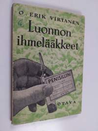 Luonnon ihmelääkkeet : penisilliini ja muut antibioottiset aineet