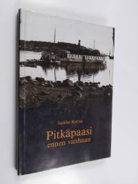 Pitkäpaasi ennen vanhaan