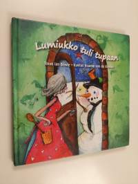 Lumiukko tuli tupaan