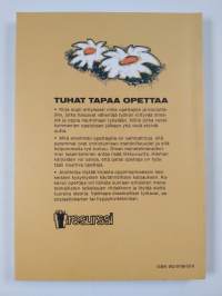 Tuhat tapaa opettaa : menetelmäopas opettajille, kouluttajille ja ryhmän ohjaajille