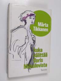 Kuka välittää Doris Mihailovista
