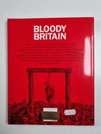 Bloody Britain - A History of Murder, Mayhem and Massacre