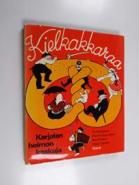Kielkakkaraa : Karjalan heimon kaskuja