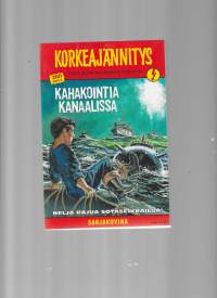 Korkeajännitys  sarjakuvina 2010  Kahakointia Kanaalissa