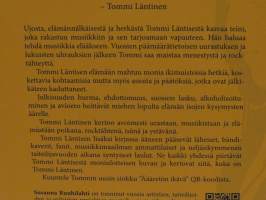 Tommi Läntinen - Ääretön ikävä. Ura ja elämä