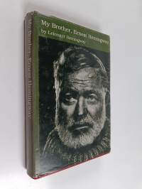 My Brother, Ernest Hemingway (tekijän omiste)