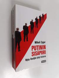 Putinin sisäpiiri : Nyky-Venäjän lyhyt historia