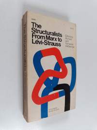The structuralists : from Marx to Lévi-Strauss